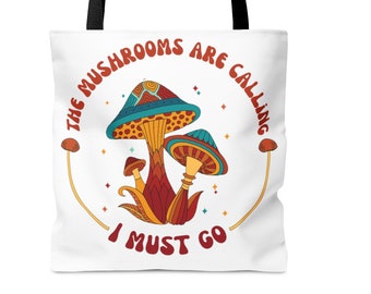 The Mushroom Are Calling I Must Go Tote Bag, Funny Mushroom Tote Bag, Mycologist Tote Bag, Mushroom Gift Bag For Mom, Gift Present Fungi Bag