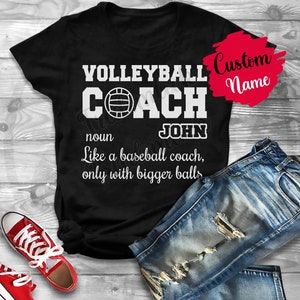 Funny Volleyball Coach Birthday Gift T-Shirt For Women and Men, Volleyball Coach Meaning Appreciation Gift, Coach T-Shirt From Team