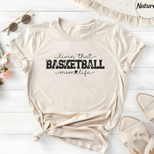 Basketball Mom Shirt, Basketball Cheer Mom Tee, Sports Mom Gifts, Mommy Birthday Appreciation Gift, Living Basketball Life Hoodie For Her