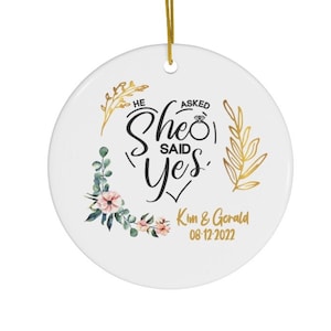 She Said Yes Ornament, Personalized Engagement Christmas Ornament, Couple Christmas Gifts, Engaged Couple Keepsake, Custom Gift For Couple