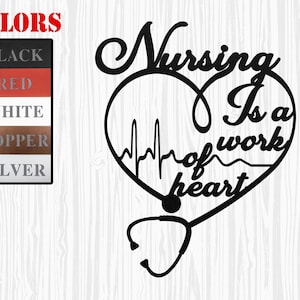 Nurse Quote Saying Metal Wall Decor, Nursing is a work of Heart, LPN, RN, CNA, Metal Heart Wall Art, Nurse Jobs Decor, Nursing School Gift