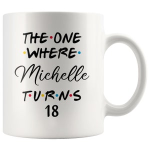 Personalized 18th Birthday Mug, Happy 18th Birthday Party, 18th Birthday Gift For Her & Him, Eighteen Birthday Mug, Eighteenth Birthday Gift image 3