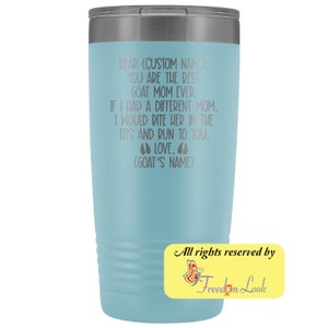 Personalized Goat Mom Gifts, Best Goat Mom Ever Tumbler, Goat Owner, Unique Goat Gifts, I Love Goats, Goat Mother Present, Custom Goat Gift image 6