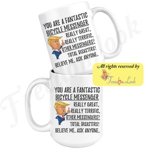 Funny Fantastic Bicycle Messenger Mug, Bicycle Messenger Trump Gifts, Best Bicycle Msgr. Birthday Graduation Christmas Gift for Him and Her White - 15 oz