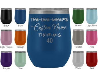 Personalized 40th Birthday Wine Tumbler, Happy 40 Birthday, 40th Birthday Gift For Her & Him, Fortieth Birthday Present, Milestone Birthday