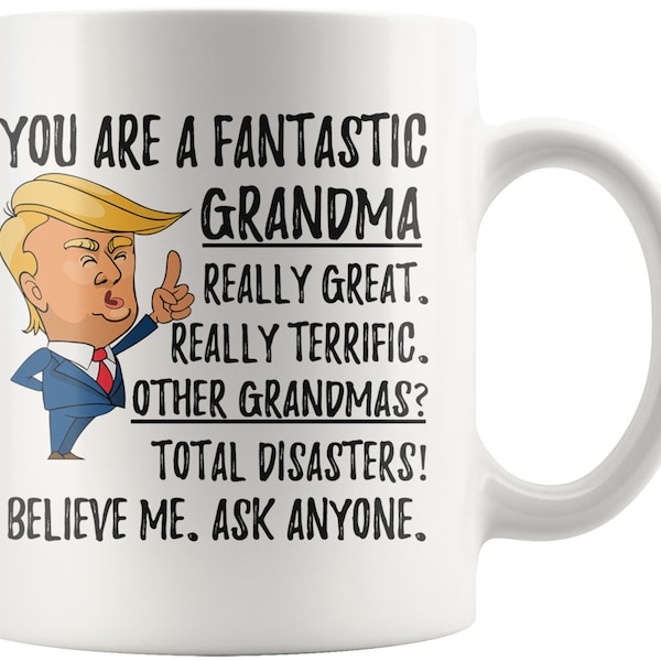Funny Grandma Coffee Mug, Grandma Gifts, Funny Trump Gifts, Grandmother Gifts, Grandmother Birthday Gift, Grandma Funny Mothers Day Mug