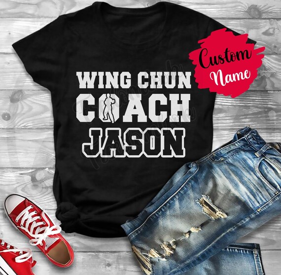 Personalized Wing Chun Coach Birthday Gift T-shirt for Men and Women, Wing  Chun Coach Meaning Appreciation Gift, Customized Coach T-shirt 