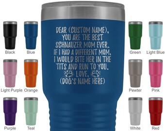 Personalized Schnauzer Dog Mom Tumbler, Schnauzer Dog Women Gifts, Schnauzer Dog Mommy, Shnauzer Dog Owner Present Gift, Best Schnauzer Mom