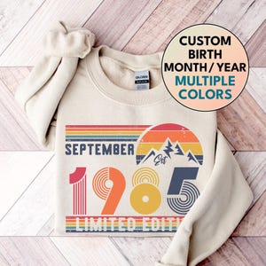 1985 Sweatshirt, 1985 Birthday Sweatshirt Sweater, 1985 Birthday Year Number Sweat for Women Or Man, Birthday Gift, 40th Birthday Shirt
