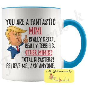 Funny Fantastic Mimi Mug, Funny Trump Mug, Mimi Gift For Christmas, Funny Mimi Coffee Mug, Best Mimi Ever, Funny Mimi Birthday Gift image 5