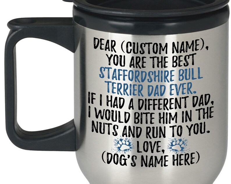 Staffy Bull Owner Present Staffordshire Dog Men Gifts Best Staffy Dog Daddy Gift Personalized Staffordshire Bull Terrier Dad Travel Mug
