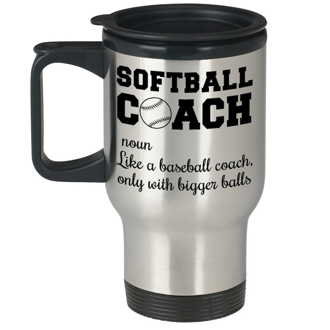 Funny Softball Coach Birthday Gift Travel Mug for Women and Etsy