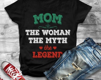 Maman femme mythe légende chemise, meilleure maman chemise, T-shirt de maman, mondes meilleur maman chemise, chemise maman génial, mère Tshirt, Shirt fête des mères