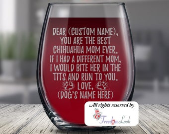 Personalized Chihuahua Dog Mom Wine Glass, Customized omen Gifts, Chiwawa (Misspelled) Dog Mommy Chihuahua Dog Owner Gift, Chihuahuas