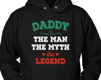 Daddy Man Myth Legend Hoodie, Best Dad Ever Hoodie, Daddy Hoody, Worlds Best Daddy Hood, Awesome Daddy Hoodie, Daddy Birthday Gift