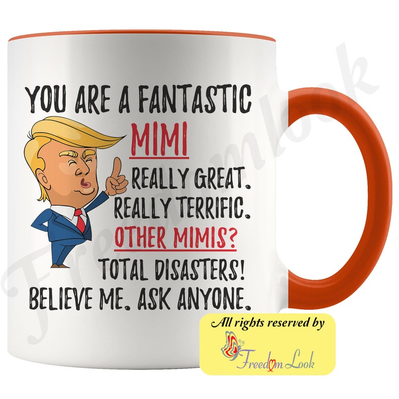 Funny Fantastic Mimi Mug, Funny Trump Mug, Mimi Gift For Christmas, Funny Mimi Coffee Mug, Best Mimi Ever, Funny Mimi Birthday Gift image 7