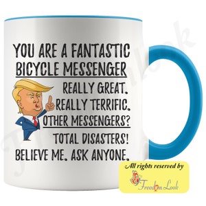 Funny Fantastic Bicycle Messenger Mug, Bicycle Messenger Trump Gifts, Best Bicycle Msgr. Birthday Graduation Christmas Gift for Him and Her Blue-White