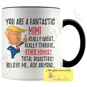 Funny Fantastic Mimi Mug, Funny Trump Mug, Mimi Gift For Christmas, Funny Mimi Coffee Mug, Best Mimi Ever, Funny Mimi Birthday Gift image 4