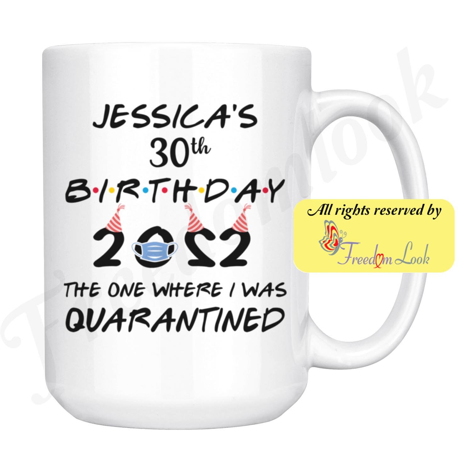 The One When I Was Quarantined Great Gift For Birthday Party Personalized 30th Birthday 2022 Quarantine Lockdown Colored Coffee Mug