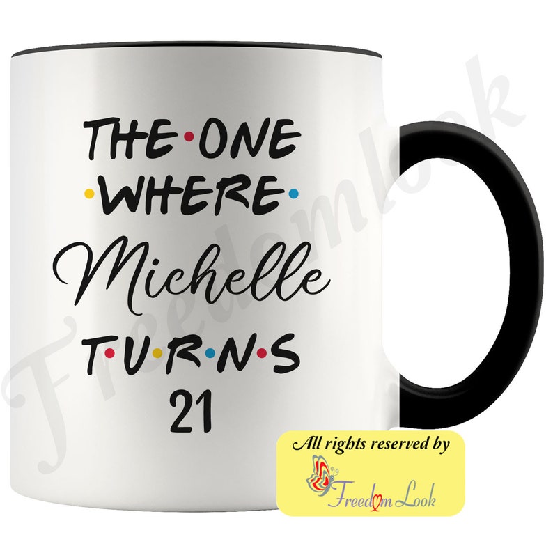 7 Colors Personalized 21st Birthday Mug, Happy 21st Birthday, 21st Bday Gift For Her & Him, Twenty-first Birthday Mug, Milestone Birthday Black-White