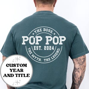 Pop Pop Est 2024 Custom Comfort Colors Shirt, First Time Grandparent Tee Father&#39;s Day Gift for Him, Pops To Be Pregnancy Announce Sweatshirt