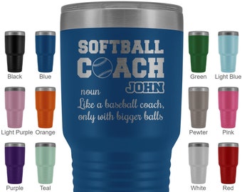 Funny Softball Coach Birthday Gift Tumbler For Women and Men, Softball Coach Meaning Appreciation, Coach Job Promotion Present From Team