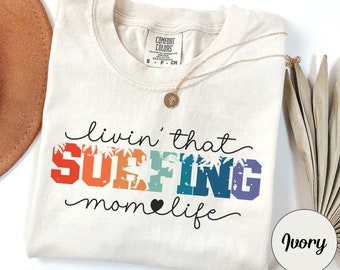 Surfing Mom Retro Comfort Colors Shirt, Match Day Woman Tee, Competing Team T-Shirt, Sports School Mama Shirt, Mommy Mothers Day Birthday