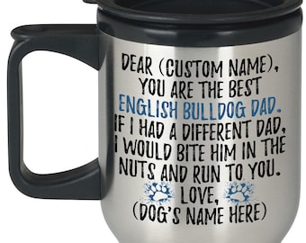 Personalized English Bulldog Dad Travel Mug, British Bulldog Men Gifts, Best Bulldog Dog Dad Thermal Mug, English Bulldog Owner Present Gift
