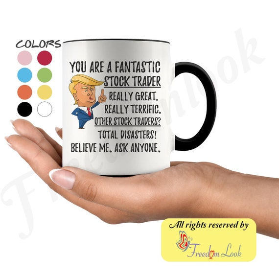 Funny Fantastic Stock Trader Coffee Mug, Stock Trader Trump Gifts, Best Stock Trader Birthday Gift, Stock Trader Christmas Graduation Gift