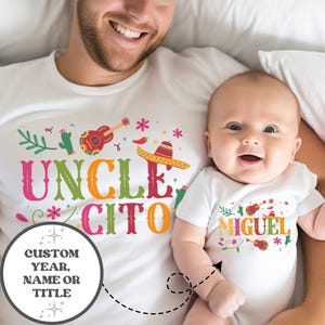 May include: White t-shirts with colorful graphics. One shirt says "UNCLE CITO" with a guitar, cactus, and sombrero. The other shirt says "MIGUEL" with similar graphics. A circle graphic says "CUSTOM YEAR, NAME OR TITLE".
