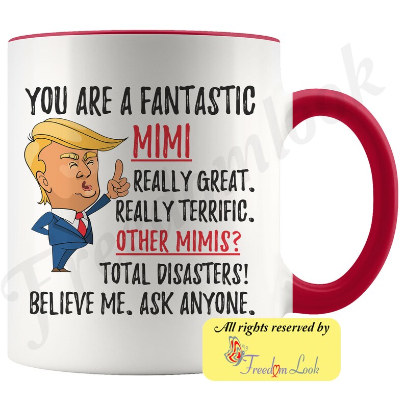 Funny Fantastic Mimi Mug, Funny Trump Mug, Mimi Gift For Christmas, Funny Mimi Coffee Mug, Best Mimi Ever, Funny Mimi Birthday Gift image 9