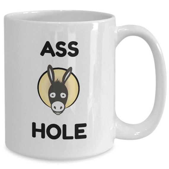 Asshole Mug, Assholes, Ass Hole, Being Assholes, Assholes This Side,  Jolliest Asshole, Donkey Ass Hole, Asshole Gift - Etsy