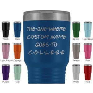 Personalized College Student Tumbler, Gift For New College Student, College Birthday Gift, Going To College Present Gift