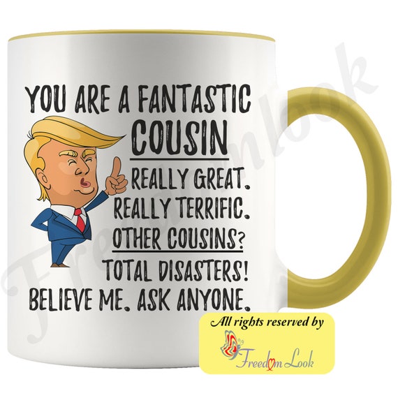 Terrific Awesome Cousin Cousin Trump Gifts Funny Fantastic Cousin Coffee Mug