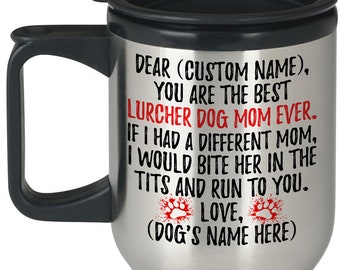 Personalized Lurcher Mom Gifts, Lurcher Dog Owner Coffee Travel Mug, Lurcher Dog Gifts For Women, Lurcher Mom Present, Lurcher Dog Mommy Mug