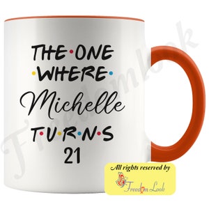 7 Colors Personalized 21st Birthday Mug, Happy 21st Birthday, 21st Bday Gift For Her & Him, Twenty-first Birthday Mug, Milestone Birthday Orange-White