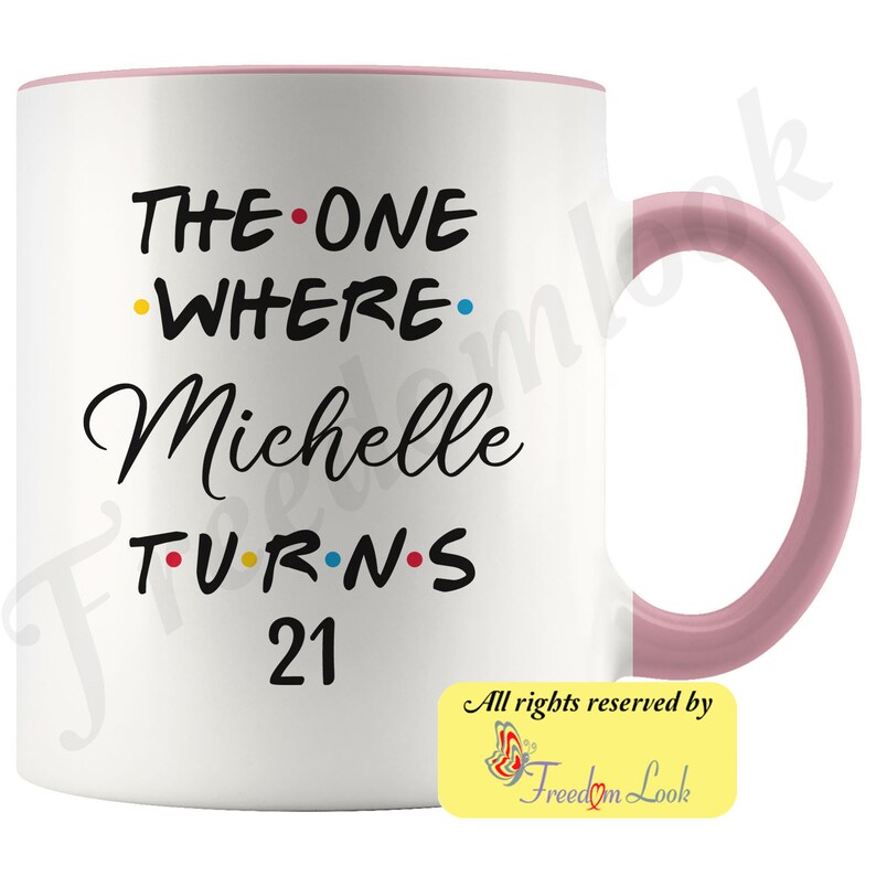 7 Colors Personalized 21st Birthday Mug, Happy 21st Birthday, 21st Bday Gift For Her & Him, Twenty-first Birthday Mug, Milestone Birthday Pink-White
