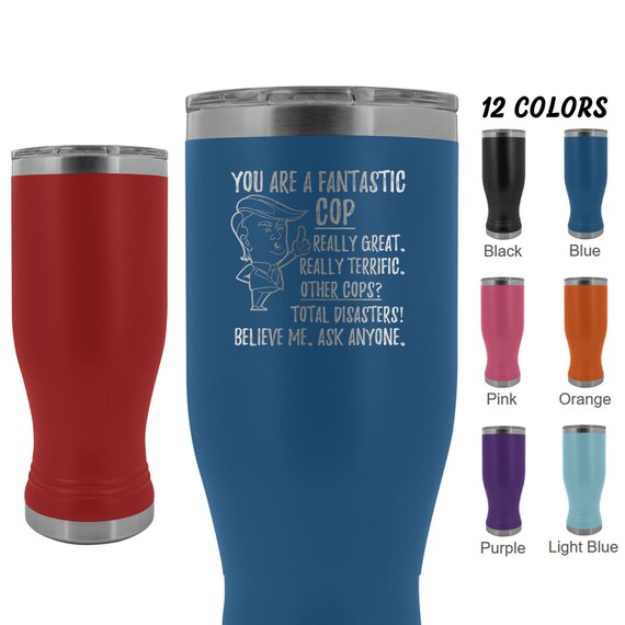 Funny Cop BOHO Tumbler Policeman Trump Gifts Best Police 