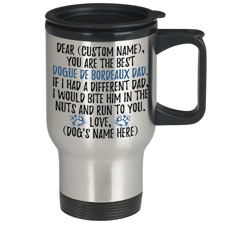 Personalized Dogue de Bordeaux Dog Dad Travel Mug Bordeaux Mastiff Dog Men Gifts Bordeaux Dog Daddy Present Gift French Mastiff Dog Owner