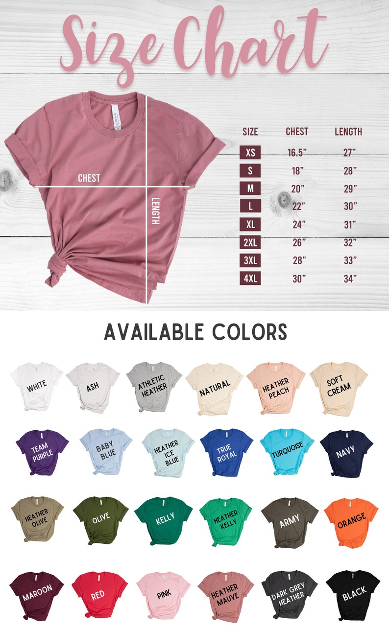 May include: A mauve-colored t-shirt with a size chart and color options. The size chart shows chest and length measurements in inches. Available colors include white, black, and various shades of blue, green, and pink.