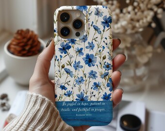 Romans 12:12 Be Joyful In Hope Christian Floral Pattern Phone Case Christian Religious Gifts iPhone Samsung Galaxy Google Pixel Phone Case