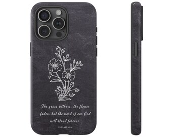 Isaiah 40:8 The Grass Withers Minimalist Chalkboard Premium Christian iPhone Samsung Galaxy Google Pixel Phone Case