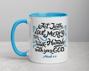 Act Justly Micah 6:8 Coffee Mug