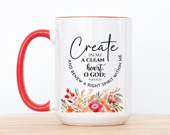 Gift for Christians Create In Me A Clean Heart Psalm 51:10 Bible Verse Mug Gift For A Person Of Faith