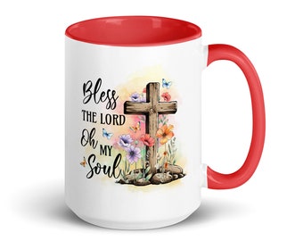 Bless The Lord Oh My Soul Christian Coffee Mug