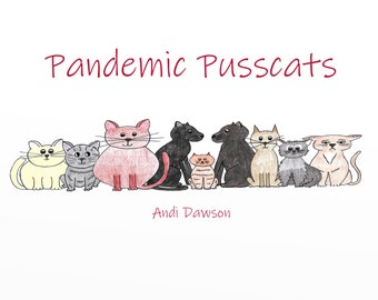 Pandemic Pusscats - a rhyming book about cats set in the pandemic of 2020