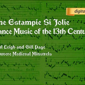 May include: A green background with musical notation and the text "Une Estampie Si Jolie Dance Music of the 13th Century." The text "digital" is in a gold banner. The names Paul Leigh and Gill Page are also visible.