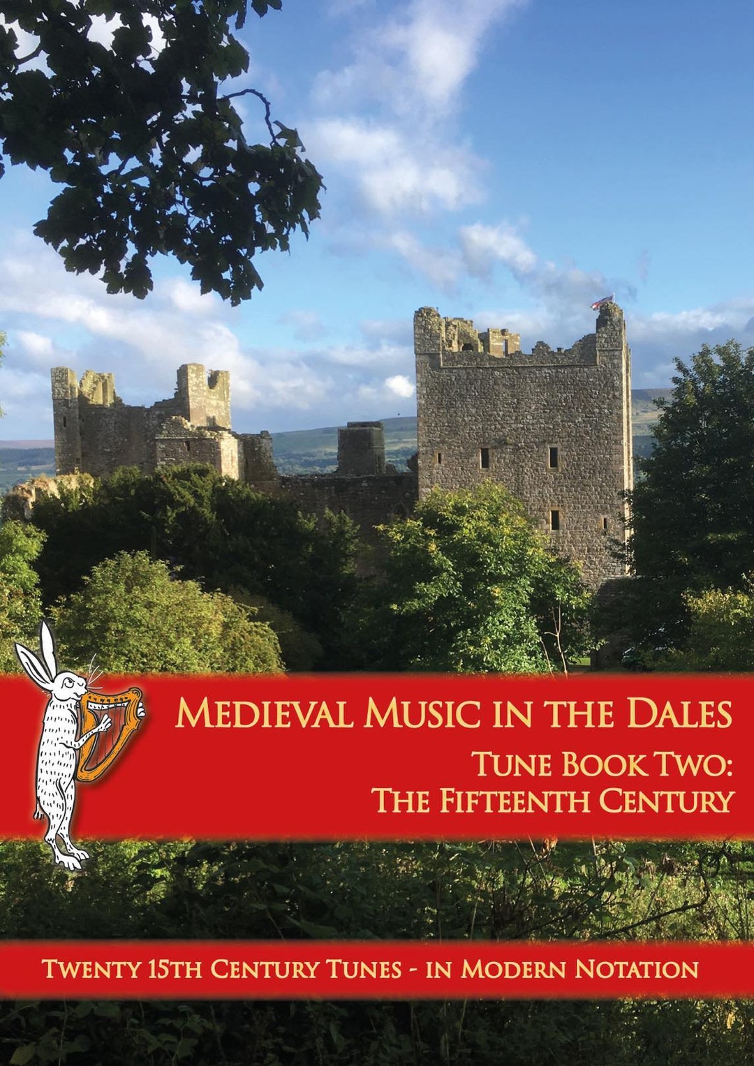 Medieval Music in the Dales - Tunebook Two. 20 Fifteenth Century Tunes ...