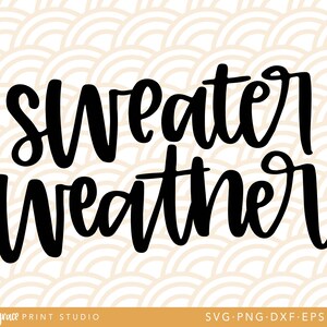 Sweater Weather SVG Cut File Thanksgiving Fall Winter Hand - Etsy