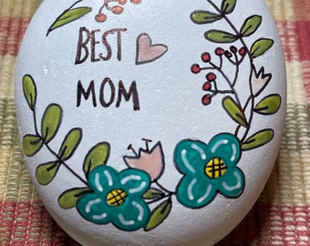 Best Mom - Happy Mother’s Day painted rock SEALED